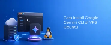 Banner - Cara Install Google Gemini CLI di VPS Ubuntu