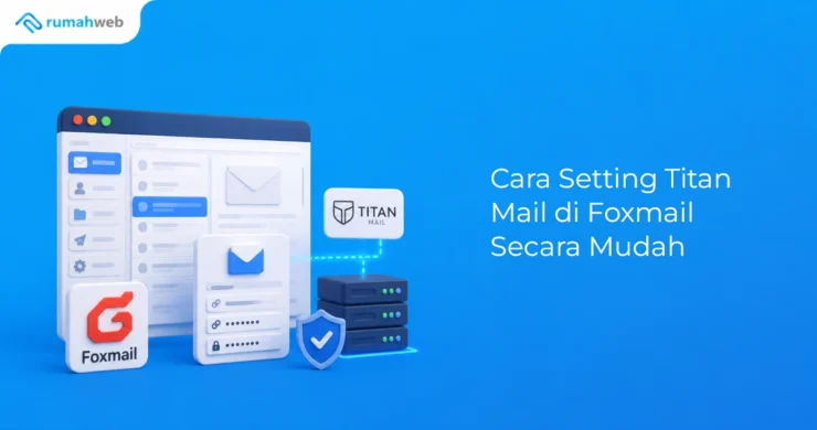Banner - Cara Setting Titan Mail di Foxmail