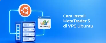 Banner - Cara Install MetaTrader 5 di VPS Ubuntu