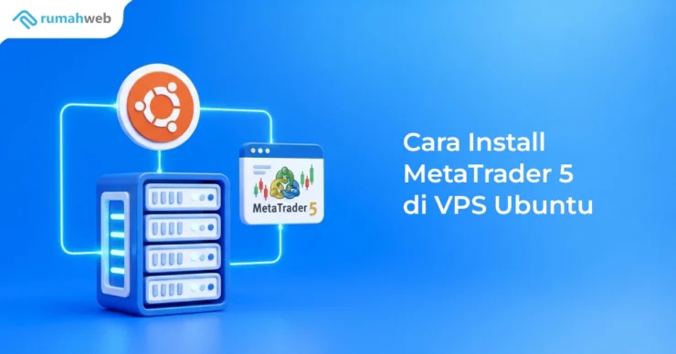 Banner - Cara Install MetaTrader 5 di VPS Ubuntu