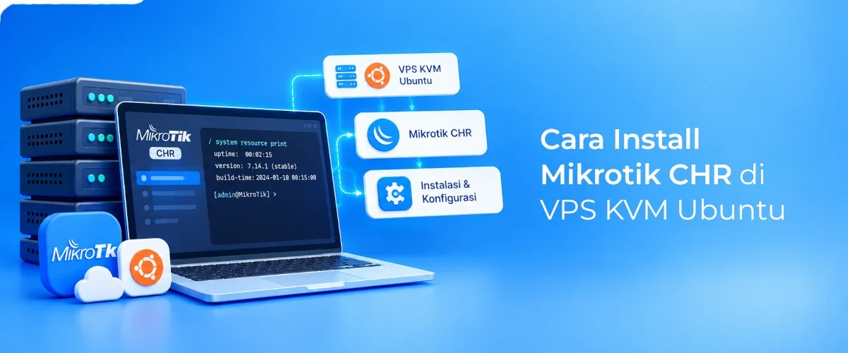 Banner - Cara Install Mikrotik CHR di VPS KVM Ubuntu